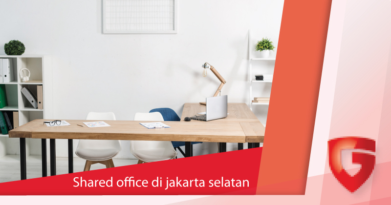 Shared Office di Jakarta Selatan